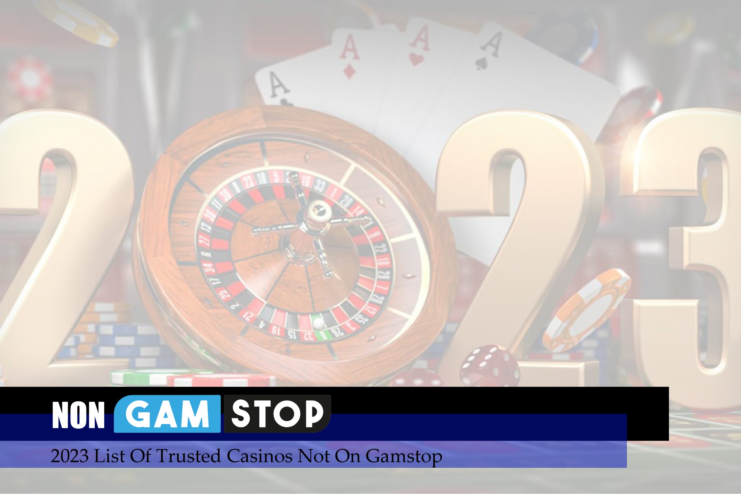2023 List Of Trusted Casinos Not On Gamstop