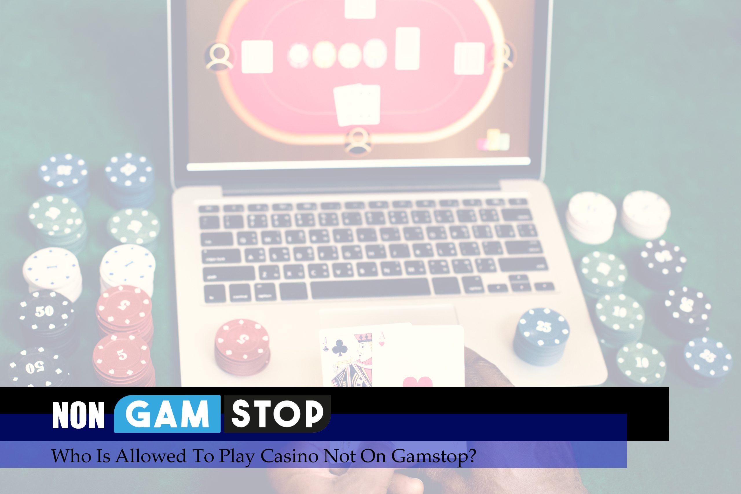 Who Is Allowed To Play Casino Not On Gamstop